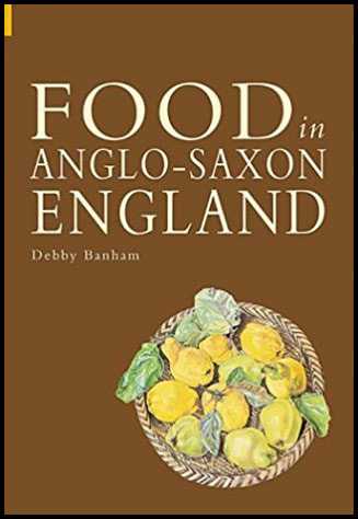 Food and Drink in Anglo-Saxon England par Debby Banham - 2004 - anecdotes-historiques.com