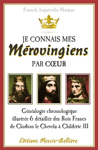 Je connais mes Mérovingiens par coeur